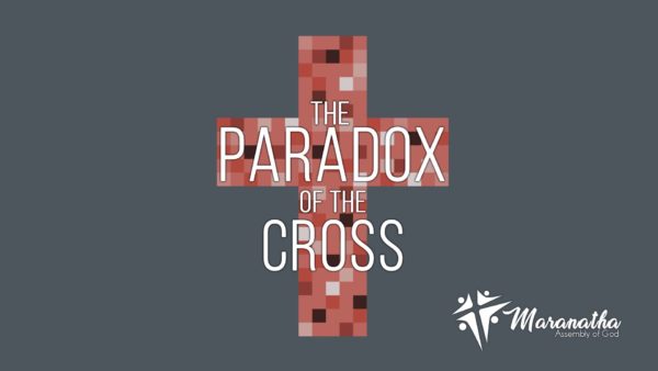 The Paradox of the Cross