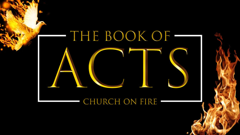 The Book of Acts - Church on Fire